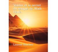 Valdor et le secret du temple de Wadi Halfa (Hadrien Valdor)