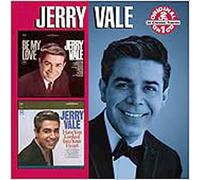Vale, Jerry - Be My Love/Have You Looke