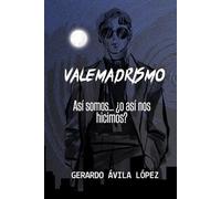 VALEMADRISMO: Asi somos... o así nos hicimos?