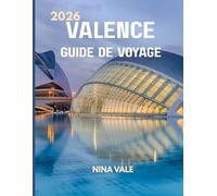 Valence Guide de voyage 2026