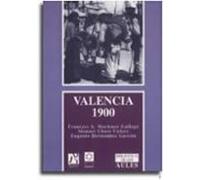 Valencia 1900: Movimientos Sociales Y Conflictos Politicos Durant E La