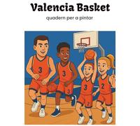 Valencia Basket: Quadern per a pintar