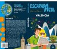 Valencia Escapada (GUIA AZUL)