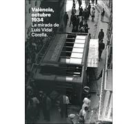 València, octubre 1934: La mirada de Luis Vidal Corella