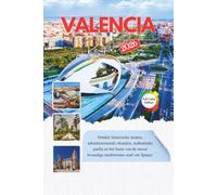 Valencia Reisgids 2026: Ontdek historische straten, adembenemende stranden, authentieke paella en het beste van de meest levendige mediterrane stad van Spanje