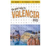 Valencia Travelers Puzzle Book: Instructive Word Searches about Valencia city of Spain | 6*9 inches, 100 pages, 45+ puzzles | for travelers, learners and explorers at all ages