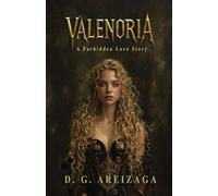 Valenoria: A Forbidden Love Story