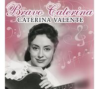 Valente, Caterina - Bravo Caterina