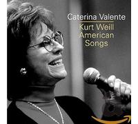 Valente Caterina Kurt Weill American Songs (CD) Album