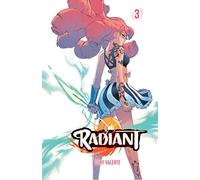 Valente, Tony - Radiant, Vol. 3: Viz Media Manga Edition: Volume 3 (RADIANT GN)