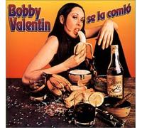 Valentin, Bobby - Se La Comio