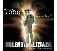 Valentin Elizalde - Lobo Domesticado