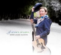 Valentin, Marie-Louise - Y croire encore !