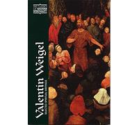 Valentin Weigel: Selected Spiritual Writings (Classics of Western Spirituality)