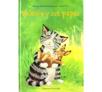 Valentín y sus papás (PARA HABLAR EN FAMILIA)