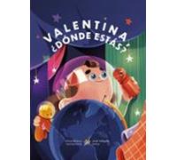 Valentina ¿dónde Estás?