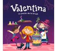 Valentina. La Poción De La Bruja (audiolibro)