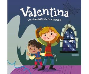 Valentina. Un fantasma al castell: Divertits contes per a nens i nenes de 4 a 7 anys / Llibres que fomenten els valors de la igualtat i el respecte a la diversitat