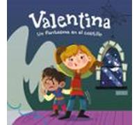 Valentina. Un Fantasma En El Castillo (audiolibro)