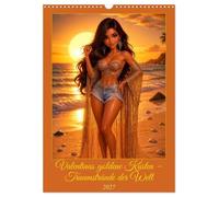 Valentinas goldene Küsten - Traumstrände der Welt (Wandkalender 2027 DIN A3 hoch), CALVENDO Monatskalender: Von Ibiza ora Bora - jeder Strand eine Geschichte, jedes Outfit ein Traum