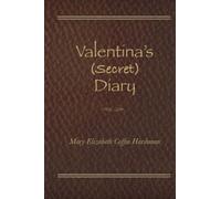 Valentina's Secret Diary: Book 1: Volume 1