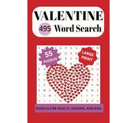 Valentine 495 Word Search: A fun way to share your love with others. Remind yourself to love yourself too!