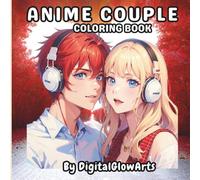 Valentine Anime Couple Coloring Book: Romantic Manga-Style Love Coloring Pages with Cute Couples, Hearts, and Sparkles