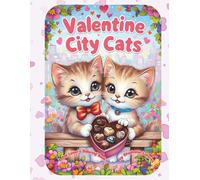 Valentine City Cats: A Cat Lover's Coloring Book