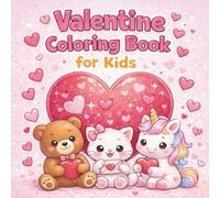 Valentine Coloring Book for Kids: Cute Animals and Hearts, Simple Coloring Pages for Ages 3-8