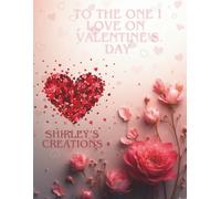 VALENTINE COLOURING BOOK: 75 PAGES OF VARIOUS COLOURING PAGES, PATTERNS, FLOWERS, MANDALA AND ANIMALS