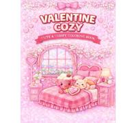 Valentine Cozy: Cute & Comfy Coloring Book