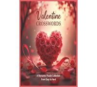 Valentine Crosswords: A Romantic Puzzle Collection from Easy to Hard