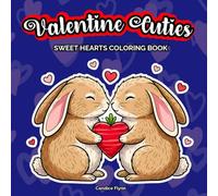 Valentine Cuties Sweet Hearts Coloring Book: 50 Cute Animal Couples including Axolotls, Capybaras, Red Pandas and Highland Cows for Adults and Teens