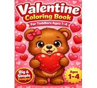 Valentine Fun: Toddler Coloring Book: Cute Hearts, Animals & Simple Designs for Ages 1-4 (Valentine's Day Series)