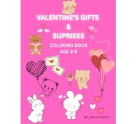 Valentine Gifts & Surprises Coloring Book for Kids: Cute Presents, Teddy Bears, Roses & Love Letters - Fun Valentine Coloring Pages for Ages 3-9 (Valentine’s Day Coloring Books)