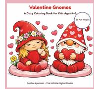 Valentine Gnomes: A Cozy Coloring Book for Kids Ages 4-8 (The Minis Coloring Series)