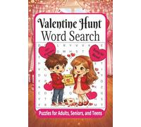 Valentine Hunt Word Search: Word Searches with Easy to Read Print about Valentine's Day, Love, Cupid and More: 50+ Puzzles, 6x9 inches, ... Gifts for Holidays, Vacations, and Free Times