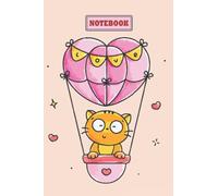 Valentine Kitty Notebook: With a lot of funny and cute animals inside the Composition Notebook - College Ruled 150 Pages - 6 x 9 In