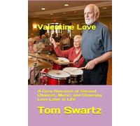 Valentine Love: A Cozy Romance of Second Chances, Music, and Choosing Love Later in Life (Senior Love)