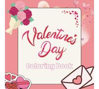 Valentine Love & Joy Coloring Book.: A Relaxing and Lovely Coloring Experience Filled with Love, Happiness, and Joy | 50 Simple Illustrations in a Square 8.5 x 8.5 Size