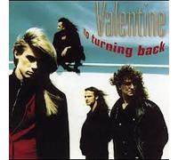 Valentine - No turning back