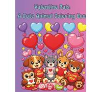 Valentine Pals: A Cute Animal Coloring Book