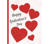 Valentine Reflection Book for Adults: A thoughtful journal to explore love, emotions, and personal development. It has 120 pages and is 8.5x11 inches.