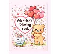 Valentine’s Coloring Book: Super Cute valentine gift for kids