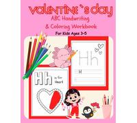 Valentine’s Day ABC Coloring & Handwriting Workbook for Kids Ages 3-5: Learn the Alphabet, Practice Writing, and Color Cute Valentine Images (Awesome Activity Adventureland)