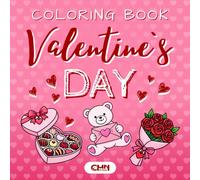 Valentine’s Day Coloring Book: Bold & Easy Cute Coloring Pages with Hearts, Gifts, and Love