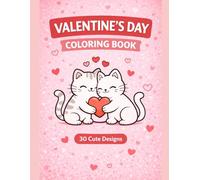 Valentine’s Day Coloring Book: Cute & Cozy Love Designs for Relaxation