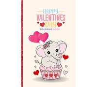 Valentine’s Day Coloring Book for Kids: Cute and Fun Valentine Coloring Pages with Cute Animals on Cupcakes for Boys and Girls Ages 4-8 | Paperback 5x8 inch|