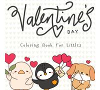 Valentine’s Day Coloring Book for Littles: Cute and Simple Animal Coloring Pages
