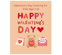 Valentine’s Day Colouring Book for Kids Ages 3-8